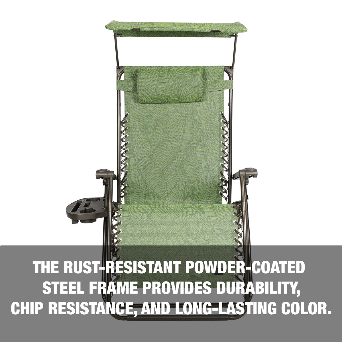 The rust-resistant powder-coated steel frame provides durability, chip resistance, and long-lasting color.