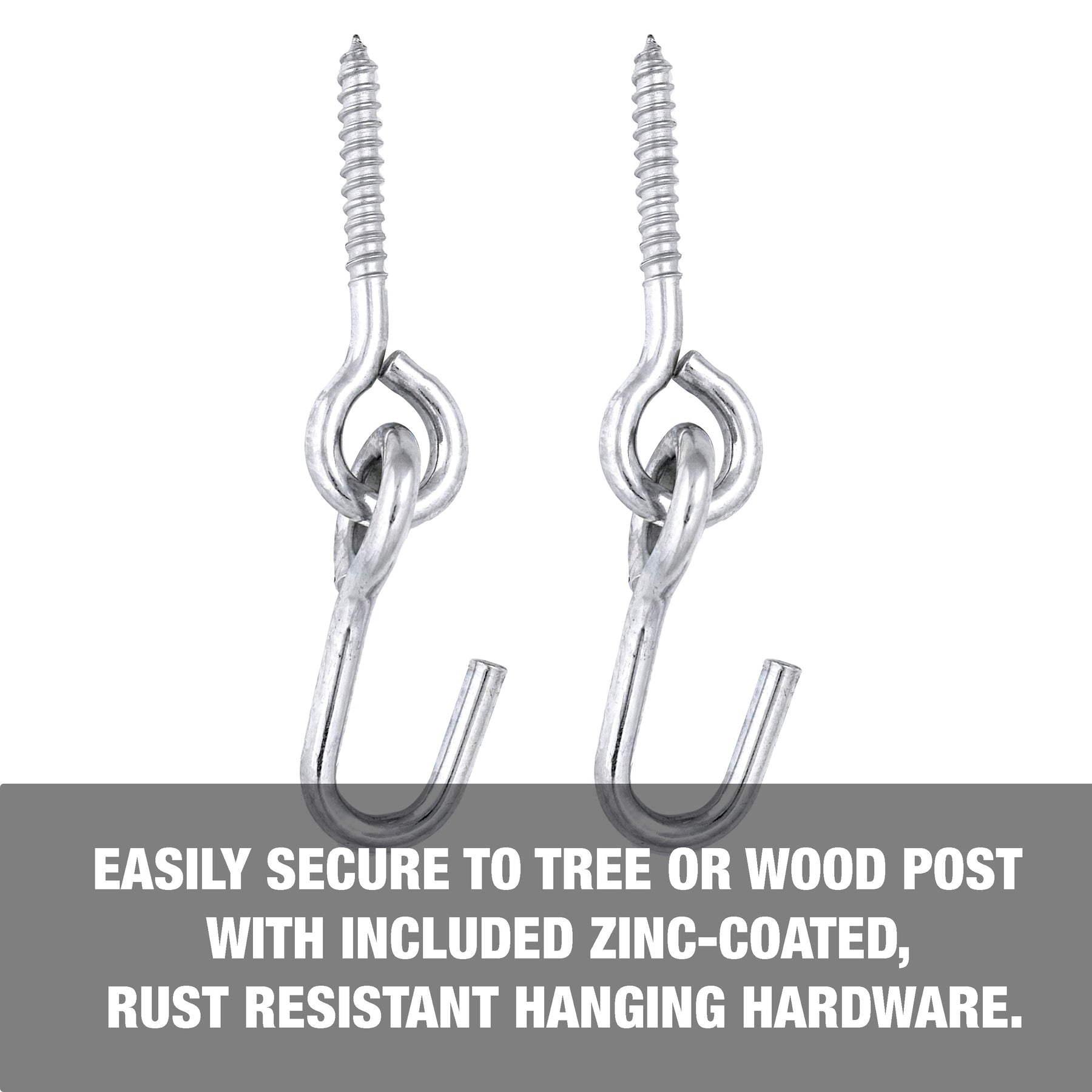 Easily secure to tree or wood post with included zinc-coated, rust-resistant hanging hardware.