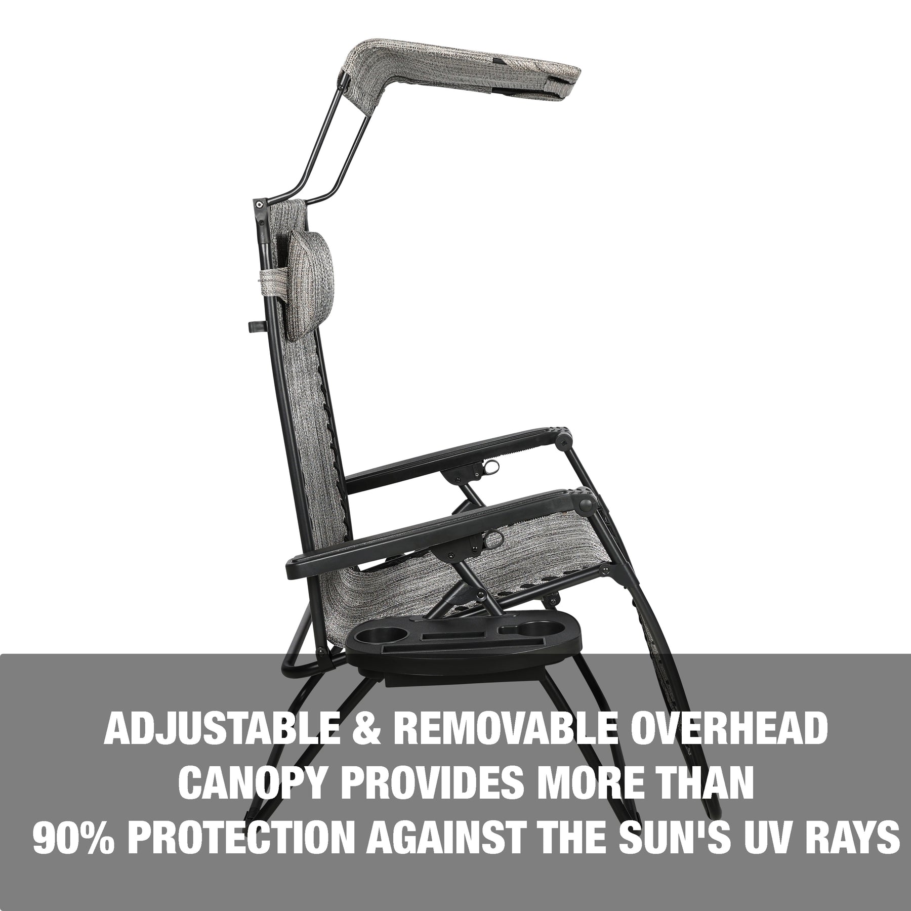 Adjustable and removable overhead canopy provides more than 90% protection against the Sun's UV rays.