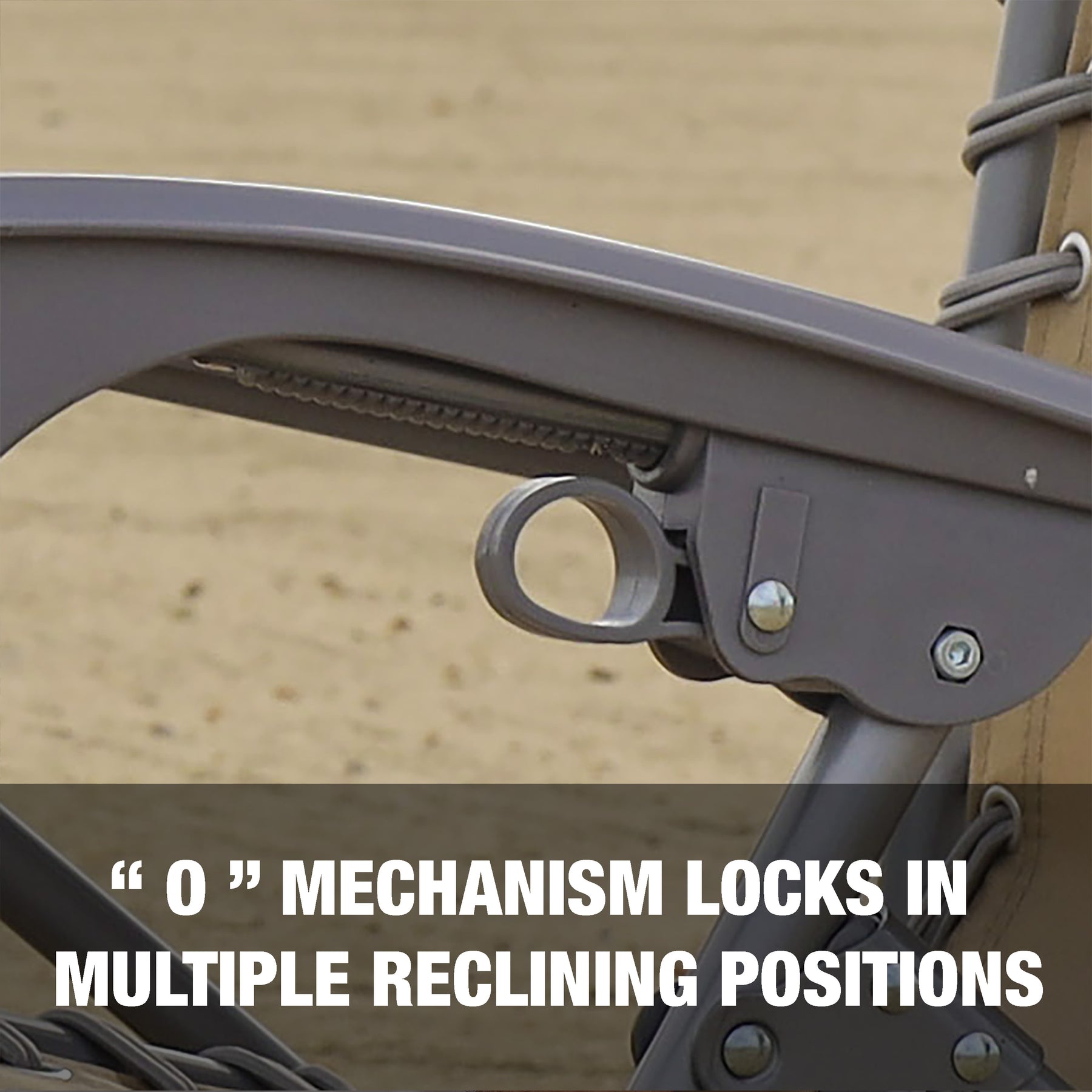O mechanism locks in multiple reclining positions.
